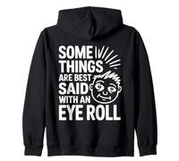 Certaines Choses sont Mieux Dites avec Eye Roll, Une Blague Amusante sur Le Sarcasme Sweat à Capuche