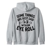 Certaines Choses sont Mieux Dites avec Eye Roll, Une Blague Amusante sur Le Sarcasme Sweat à Capuche