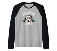 Certaines Choses sont Mieux laissées seules comme Moi, par Exemple Manche Raglan