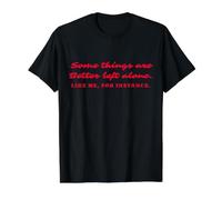 Certaines Choses sont Mieux laissées seules, introverties, sarcastiques T-Shirt Graphique avec Valeur, Homme, Noir, XL