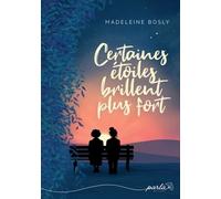 Certaines Étoiles Brillent Plus Fort