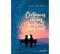 Certaines étoiles brillent plus fort - Madeleine Bosly - Parla - broché - Témoignage