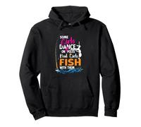 Certaines Filles Dansent sur des bâtons de Vraies Filles pêchent avec Elles Sweat à Capuche