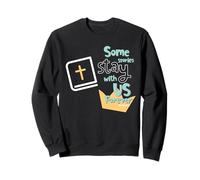 Certaines Histoires restent avec Nous pour Toujours Une Inspiration chrétienne Sweatshirt