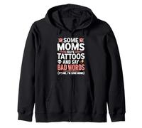 Certaines Mamans Ont des Tatouages et Disent de Mauvais Mots Maman Tatouage Sweat à Capuche