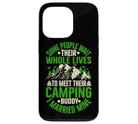 Certaines Personnes Attendent Toute Leur Vie pour Rencontrer Leur Bourgeon de Camping Coque pour iPhone 13 Pro