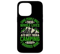 Certaines Personnes Attendent Toute Leur Vie pour Rencontrer Leur Bourgeon de Camping Coque pour iPhone 14 Pro Max