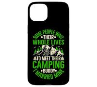 Certaines Personnes Attendent Toute Leur Vie pour Rencontrer Leur Bourgeon de Camping Coque pour iPhone 15 Plus