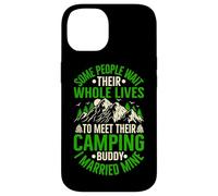 Certaines Personnes Attendent Toute Leur Vie pour Rencontrer Leur Bourgeon de Camping Coque pour iPhone 14