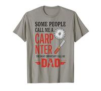 Certaines Personnes m'appellent Charpentier, Le Plus Important m'appelle Papa T-Shirt