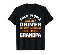 Certaines Personnes m'appellent Chauffeur, Plus Important Encore, Appelez-Moi Grand-père T-Shirt