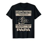 Certaines Personnes m'appellent par Mon prénom mais Les Plus T-Shirt