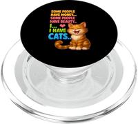 Certaines Personnes Ont de l'argent, Ont de la beauté, J'Ai des Chats, des Amoureux des Animaux PopSockets PopGrip pour MagSafe