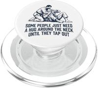 Certaines Personnes Ont Juste Besoin d'un câlin jusqu'à ce qu'elles tapent sur Le Jiu Jitsu PopSockets PopGrip pour MagSafe