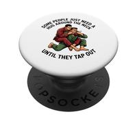 Certaines Personnes Ont Juste Besoin d'un câlin jusqu'à ce qu'elles tapent sur Le Jiu Jitsu PopSockets PopGrip Adhésif