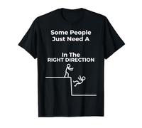 Certaines Personnes Ont Juste Besoin d'un Coup de Pouce dans la Bonne Direction Sarcasme T-Shirt Graphique avec Valeur