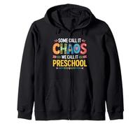 Certains appellent ça Chaos We Call It Preschool Teachers Sweat à Capuche
