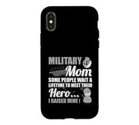 Certains Attendent Toute Leur Vie Rencontrez Hero Raised Mine Military Mom Coque pour iPhone X/XS