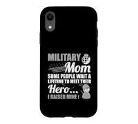 Certains Attendent Toute Leur Vie Rencontrez Hero Raised Mine Military Mom Coque pour iPhone XR