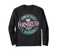 Certains de Y'Alls Cornbread ne sont Pas Faits au Milieu Manche Longue