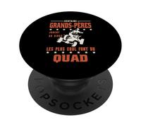 Certains Grands-Pères Font du Quad Humour Papy Cool Rider PopSockets PopGrip Adhésif