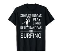 Certains Grands-pères Jouent au Bingo Real Grandpas Go Surf T-Shirt