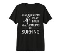 Certains Grands-pères Jouent au Bingo Real Grandpas Go Surf T-Shirt Haut de Gamme