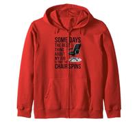 Certains Jours, ce qu'il y a de Mieux dans Mon Travail, C'est Que la Chaise Tourne Sweat à Capuche