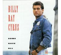 Cyrus, Billy Ray - Some Gave All