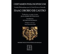 Certamen Philosophicum Combat Philosophique pour la Vérité Divine et Naturelle - Ishak Balthazar Orobio de Castro - Cercle Hilliger - broché - Essai