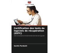 Certification des tests de logiciels de récupération (SSTC): Une connaissance fondamentale des tests de logiciels