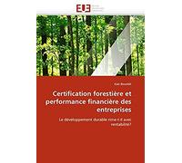 Certification Forestière Et Performance Financière Des Entreprises