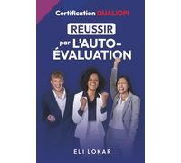 Certification QUALIOPI, Réussir par l'auto-évaluation