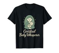 Certifié Baby Whisperer Zen Nouveauté Parent nouveauté T-Shirt