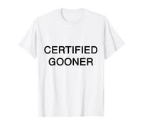 Certifié Gooner Internet Funny Trendy Streetwear Big Text T-Shirt