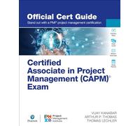 Certified Associate in Project Management (CAPM) Exam Official Cert Guide