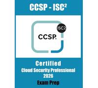 Certified Cloud Security Professional (CCSP) (ISC)² 2026 Latest: Pass the (ISC)² CCSP exam on your first attempt. This comprehensive study guide features 550+ practice questions, Explanations