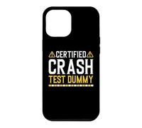 Certified Crash Test Dummy Funny Injured Saying Coque pour iPhone 12 Pro Max