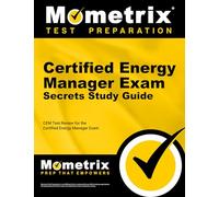 Certified Energy Manager Exam Secrets Study Guide: CEM Test Review for the Certified Energy Manager Exam, Your Key to Exam Success