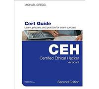 Certified Ethical Hacker (Ceh) Version 9 Cert Guide (2Nd Edition) Michael Gregg (Auteur)