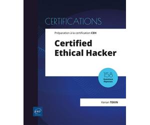 Certified Ethical Hacker - Préparation à la certification CEH - Kenan Tekin - Eni Editions - broché - Manuel