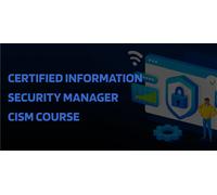 Certified Information Security Manager CISM Course