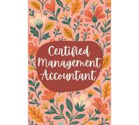 Certified Management Accountant Notebook (6 x 9 Inches): Blank Lined Journal for Strategic Planning, Cost Analysis, and Financial Reporting
