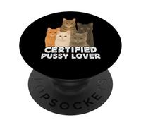 Certified Pussy Lover Funny Pussy Cat Meme Adult Joke PopSockets PopGrip Adhésif