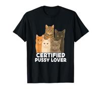 Certified Pussy Lover Funny Pussy Cat Meme Adult Joke T-Shirt