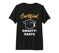 Certified Smarty-Pants - Student Teacher School Graduation T-Shirt Haut de Gamme