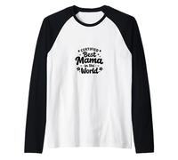 Certifiée Best Mama in The World Fête des mères Meilleure Maman Manche Raglan