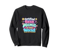 Certifiée Best Mama in The World Fête des mères Meilleure Maman Sweatshirt