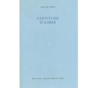Certitude d'aimer - Eric des Garets - William Blake - broché - Livre