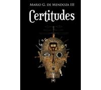 Certitudes
